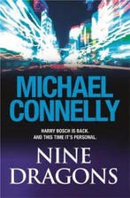 Nine Dragons 9780752875873 Michael Connelly, Verzenden, Gelezen, Michael Connelly
