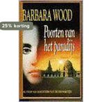 POORTEN VAN HET PARADIJS 9789051124972 B. Wood, Verzenden, Gelezen, B. Wood