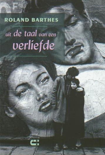 Uit de taal van een verliefde 9789074328463 Roland Barthes, Boeken, Verzenden, Zo goed als nieuw, Roland Barthes