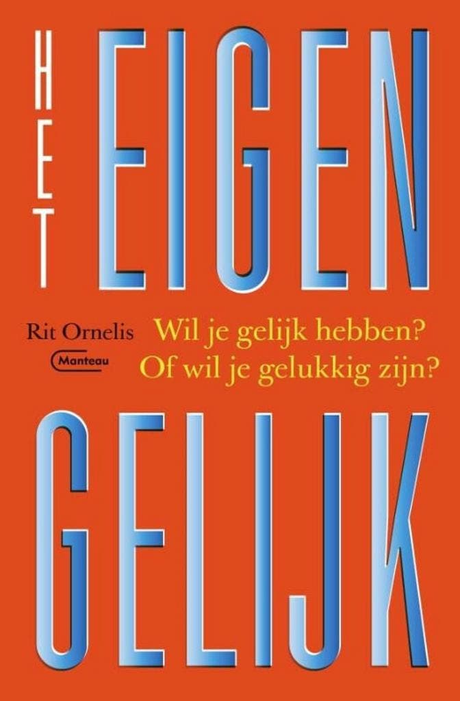 Het eigen gelijk 9789022339053 Rit Ornelis, Boeken, Literatuur, Gelezen, Verzenden