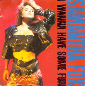 Samantha Fox - I Wanna Have Some Fun, Verzenden