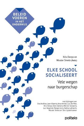 Elke School Socialiseert | Nieuw, Verzenden, Nieuw, Kris Denys; Wouter Smets; Luc De Man