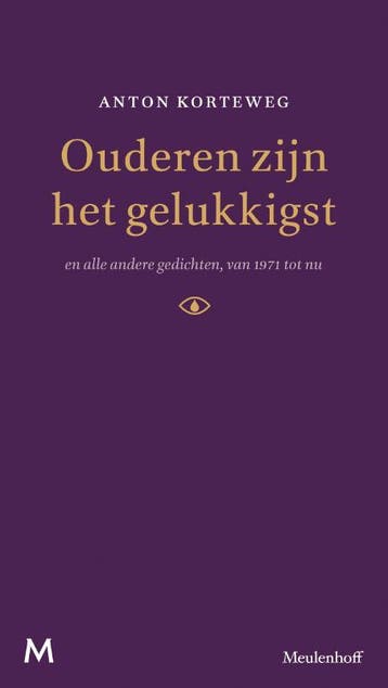 Ouderen zijn het gelukkigst 9789029090926 Anton Korteweg, Verzenden, Zo goed als nieuw, Anton Korteweg