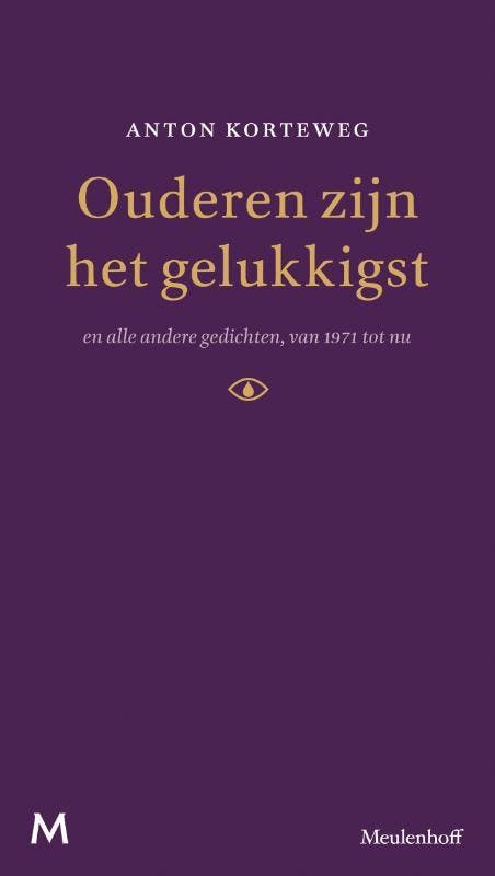Ouderen zijn het gelukkigst 9789029090926 Anton Korteweg, Boeken, Gedichten en Poëzie, Zo goed als nieuw, Verzenden