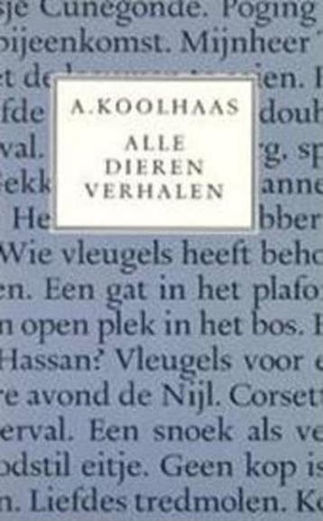 Alle dierenverhalen 9789028207363 A. Koolhaas, Verzenden, Gelezen, A. Koolhaas