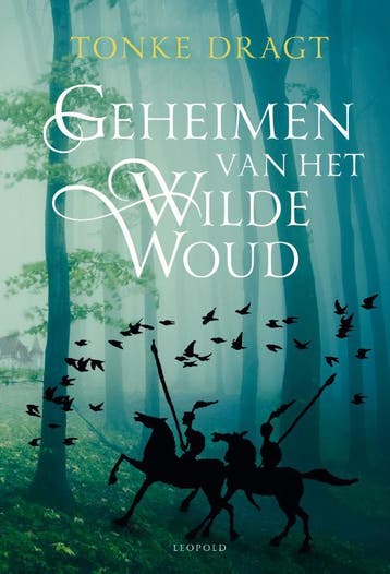 Geheimen van het wilde woud / Dagonaut en Unauwen / 2, Verzenden, Gelezen, Tonke Dragt