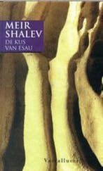 De kus van Esau 9789050004596 Meir Shalev, Verzenden, Gelezen, Meir Shalev