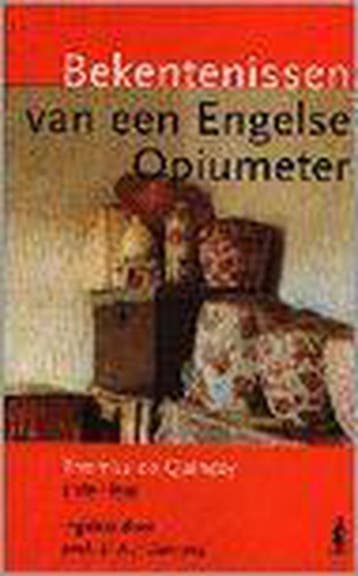 Bekentenissen van een Engelse opiumeter / Candide, Verzenden, Gelezen, T. de Quincey