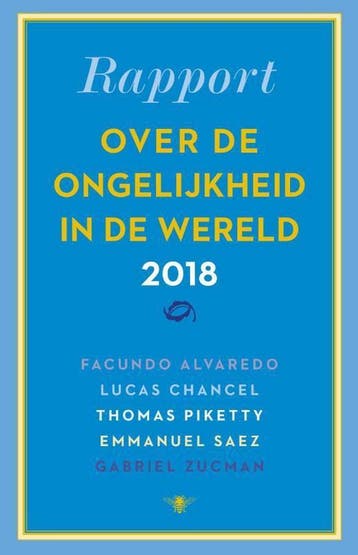 Rapport over de ongelijkheid in de wereld 2018 9789403120003, Boeken, Verzenden, Zo goed als nieuw, Thomas Piketty
