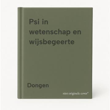 Psi in wetenschap en wijsbegeerte 9789020254440 Dongen, Verzenden, Dongen