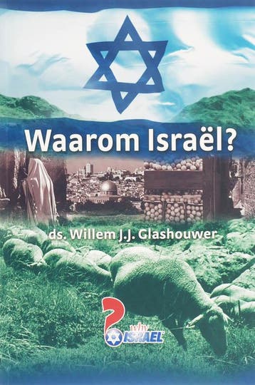 WAAROM ISRAEL? 9789085200758 W.J.J. Glashouwer, Boeken, Verzenden, Gelezen, W.J.J. Glashouwer