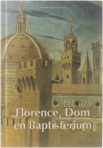 Atrium cultuurgids - florence dom baptist 9789061133612, Verzenden, Baldini