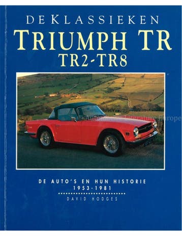 DE KLASSIEKEN: TRIUMPH TR2-TR8, DE AUTO'S EN HUN HISTORIE .., Ophalen of Verzenden, Nieuw