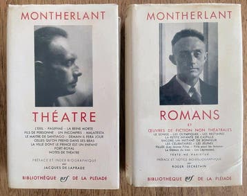 Montherlant - Théâtre; Romans et Oeuvres de fiction non