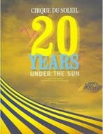 Cirque du Soleil: 20 years Under the Sun 9780810946361, Verzenden, Tony Babinski