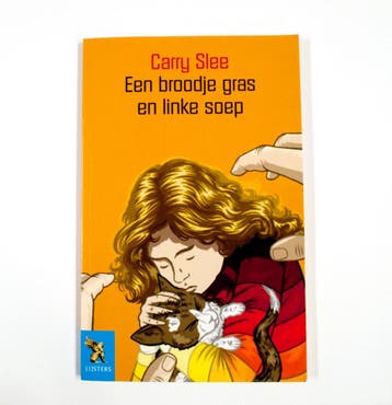 Een broodje gras en linke soep 9789001556075 Carry Slee, Verzenden, Carry Slee