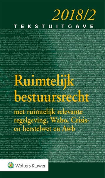 Ruimtelijk bestuursrecht 2018/2 / Tekstuitgave 9789013147216, Verzenden, Gelezen, Wolters Kluwer Nederland B.V.