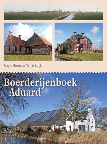 Boerderijenboek Aduard | Jaap Hofman; Gerrit Kuijk | Nieuw, Verzenden, Nieuw, Jaap Hofman; Gerrit Kuijk