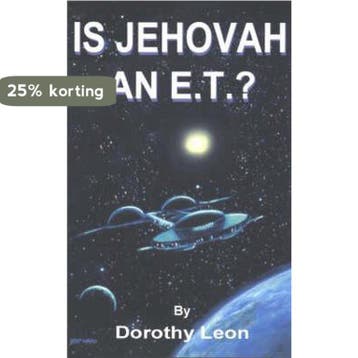 Is Jehovah an E.T.? 9781886940833 Dorothy Leon, Verzenden, Dorothy Leon