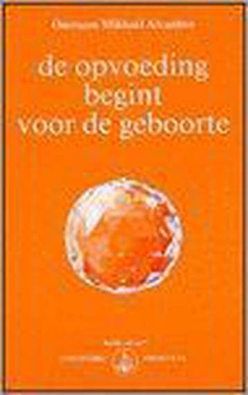 De opvoeding begint voor de geboorte / Izvor / 203, Verzenden, Gelezen, Omraam Mikhaël Aivankov
