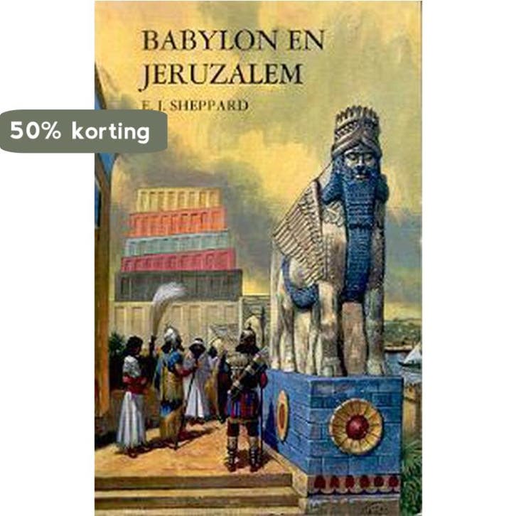 Babylon en Jeruzalem 9789022832301 Sheppard, Livres, Livres Autre, Envoi