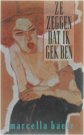 ZE ZEGGEN DAT IK GEK BEN 9789064456107 Baete, Boeken, Verzenden, Gelezen, Baete