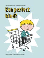 Een perfect kind? 9789026144738 Michaël Escoffier, Verzenden, Zo goed als nieuw, Michaël Escoffier