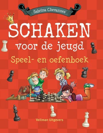 Schaken voor de jeugd 9789048312696 Sabrina Chevannes, Verzenden, Gelezen, Sabrina Chevannes