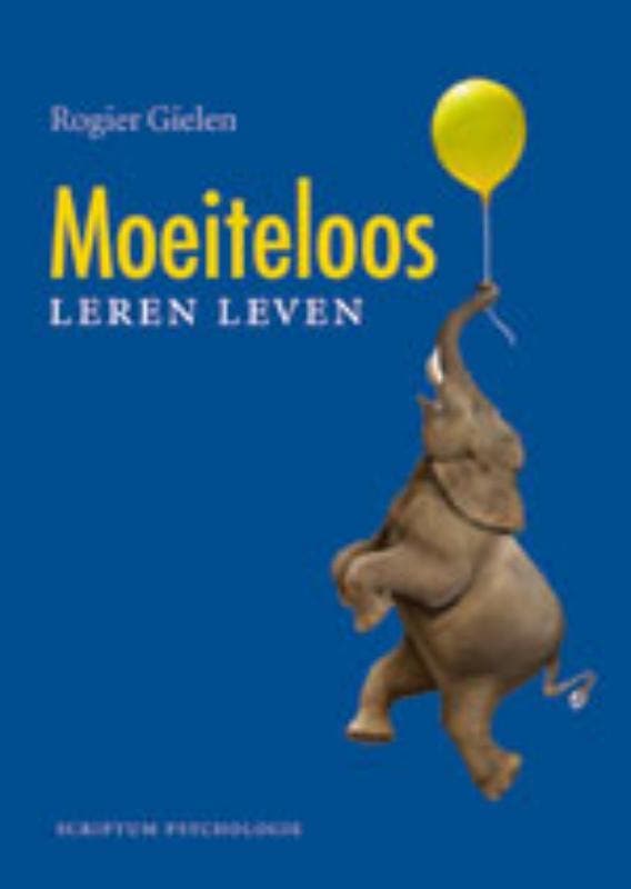 Moeiteloos leren leven 9789055946815 Rogier Gielen, Livres, Psychologie, Envoi