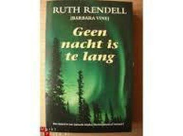 Geen nacht is te lang 9789085160113 Ruth Rendell, Verzenden, Zo goed als nieuw, Ruth Rendell
