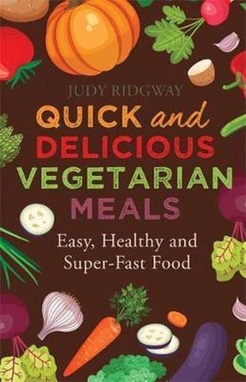 Quick & Delicious Vegetarian Meals 9781472136602, Livres, Verzenden, Judy Ridgway