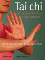 Tai Chi voor een gezond en vitaal lichaam 9789059203396, Verzenden, Gelezen, R. Parry