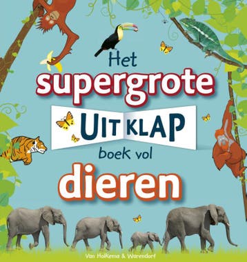 Het supergrote uitklapboek vol dieren 9789000362301, Verzenden, Gelezen, Dorling Kindersley