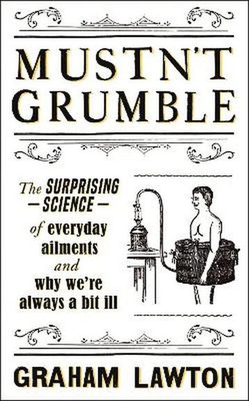 Mustnt Grumble 9781472283627 Graham Lawton, Verzenden, Graham Lawton