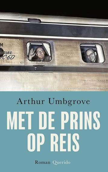 Met de prins op reis (9789021470665, Arthur Umbgrove), Verzenden