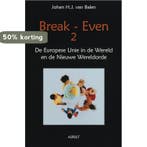 Break Even 2 9789059114845 Johan H.J. van Balen, Verzenden, Zo goed als nieuw, Johan H.J. van Balen