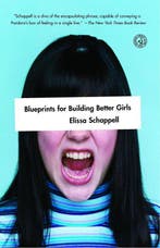 Blueprints for Building Better Girls 9780743276719, Verzenden, Gelezen, Elissa Schappell