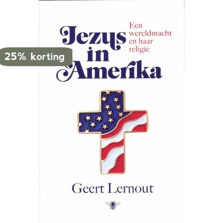 Jezus in Amerika 9789085422761 Geert Lernout, Boeken, Geschiedenis | Wereld, Gelezen, Verzenden