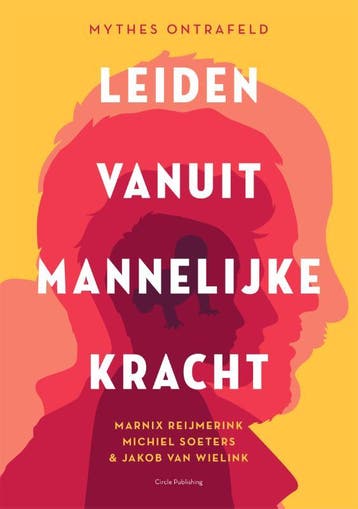 Leiden Vanuit Mannelijke Kracht | Nieuw, Verzenden, Nieuw, Marnix Reijmerink; Michiel Soeters; Jakob Wielink