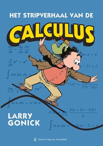 Het Stripverhaal Van De Calculus | Larry Gonick | Nieuw, Verzenden, Larry Gonick
