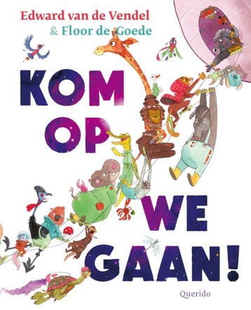 Kom op, we gaan! 9789045130675 Edward van de Vendel, Verzenden, Zo goed als nieuw, Edward van de Vendel