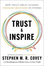 Trust & Inspire 9781471195938 Stephen M. R. Covey, Boeken, Verzenden, Zo goed als nieuw, Stephen M. R. Covey