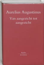 Van aangezicht tot aangezicht / Ambo-Klassiek 9789026318900, Verzenden, Zo goed als nieuw, Aurelius Augustinus