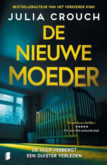 De nieuwe moeder 9789049209735 Julia Crouch, Verzenden, Zo goed als nieuw, Julia Crouch