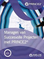 Managing Successful Projects with PRINCE2 6th Edition Axelos, Boeken, Verzenden, Gelezen, Axelos