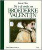 Dit is de sproke van broederke Valentijn / Jaarboek van het, Verzenden, Claes