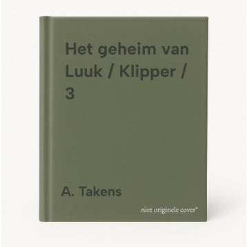 Het geheim van Luuk / Klipper / 3 9789039254639 A. Takens, Boeken, Verzenden, Zo goed als nieuw, A. Takens