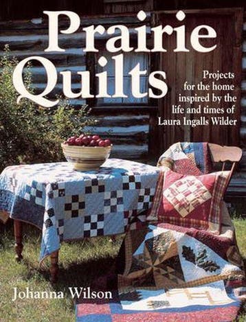 Prairie Quilts 9780873497732 Johanna Wilson, Verzenden, Johanna Wilson