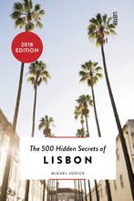 The 500 hidden secrets of Lisbon / The 500 Hidden Secrets, Verzenden, Gelezen, Miguel Judice