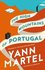 The High Mountains of Portugal 9781782114697 Yann Martel, Boeken, Verzenden, Zo goed als nieuw, Yann Martel